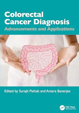Colorectal Cancer Diagnosis: Advancements and Applications (PDF) Colorectal Cancer Diagnosis: Advancements and Applications (PDF)
