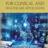 Medical Analytics for Clinical and Healthcare Applications (Machine Learning in Biomedical Science and Healthcare Informatics) (PDF) Medical Analytics for Clinical and Healthcare Applications (Machine Learning in Biomedical Science and Healthcare Informatics) (PDF)