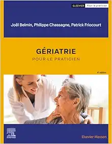 Gériatrie: pour le Praticien (French Edition), 4th Edition (True PDF from Publisher)