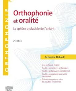 Orthophonie et oralité: La sphère orofaciale de l’enfant (French Edition), 3rd Edition (True PDF from Publisher)