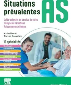 Situations emblématiques AS: L’aide-soignant en service de soins/ Analyse de situations / Raisonnement clinique (French Edition) (EPUB)
