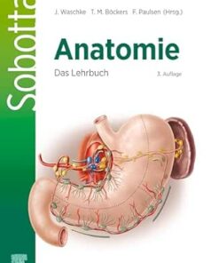 Sobotta Anatomie – Das Lehrbuch: Anatomie verstehen: Das Lehrbuch für Studierende der Human- und Zahnmedizin (German Edition), 3rd Edition (True PDF)