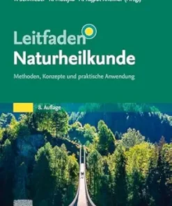 Leitfaden Naturheilkunde: Methoden, Konzepte und praktische Anwendung (German Edition), 8th Edition (True PDF)