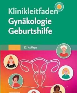 Klinikleitfaden Gynäkologie Geburtshilfe (German Edition), 12th Edition (True PDF from Publisher)