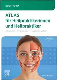Atlas für Heilpraktikerinnen und Heilpraktiker: Anatomie – Physiologie – Krankheitsbilder, 7th Edition (True PDF)