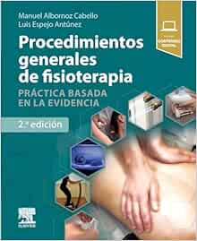 Procedimientos generales de fisioterapia: Práctica basada en la evidencia (Spanish Edition), 2nd Edition (True PDF from Publisher)