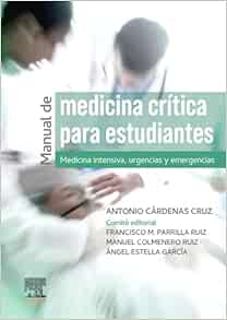 Manual de medicina crítica para estudiantes: Medicina intensiva, urgencias y emergencias (True PDF from Publisher)