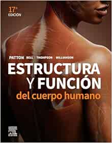 Estructura y función del cuerpo humano, 17th Edition (True PDF)