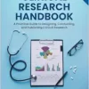 The Clinical Research Handbook: A Practical Guide To Designing, Conducting And Publishing Clinical Research (PDF)