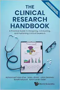 The Clinical Research Handbook: A Practical Guide To Designing, Conducting And Publishing Clinical Research (PDF)