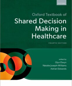 Oxford Textbook of Shared Decision Making in Healthcare, 4th Edition (PDF)
