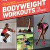 Bodyweight Workouts for Beginners (EPUB) Bodyweight Workouts for Beginners (EPUB)