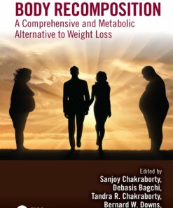 Body Recomposition: A Comprehensive and Metabolic Alternative to Weight Loss (PDF)