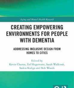 Creating Empowering Environments for People with Dementia: Addressing Inclusive Design from Homes to Cities (PDF)