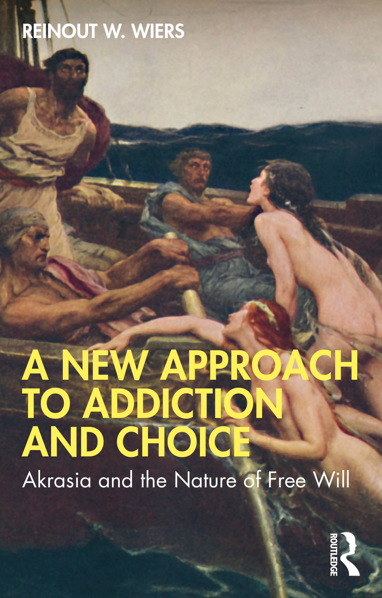 A New Approach to Addiction and Choice: Akrasia and the Nature of Free Will (EPUB) A New Approach to Addiction and Choice: Akrasia and the Nature of Free Will (EPUB)