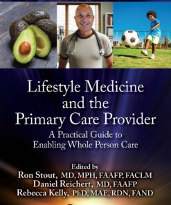 Lifestyle Medicine and the Primary Care Provider: A Practical Guide to Enabling Whole Person Care (EPUB)