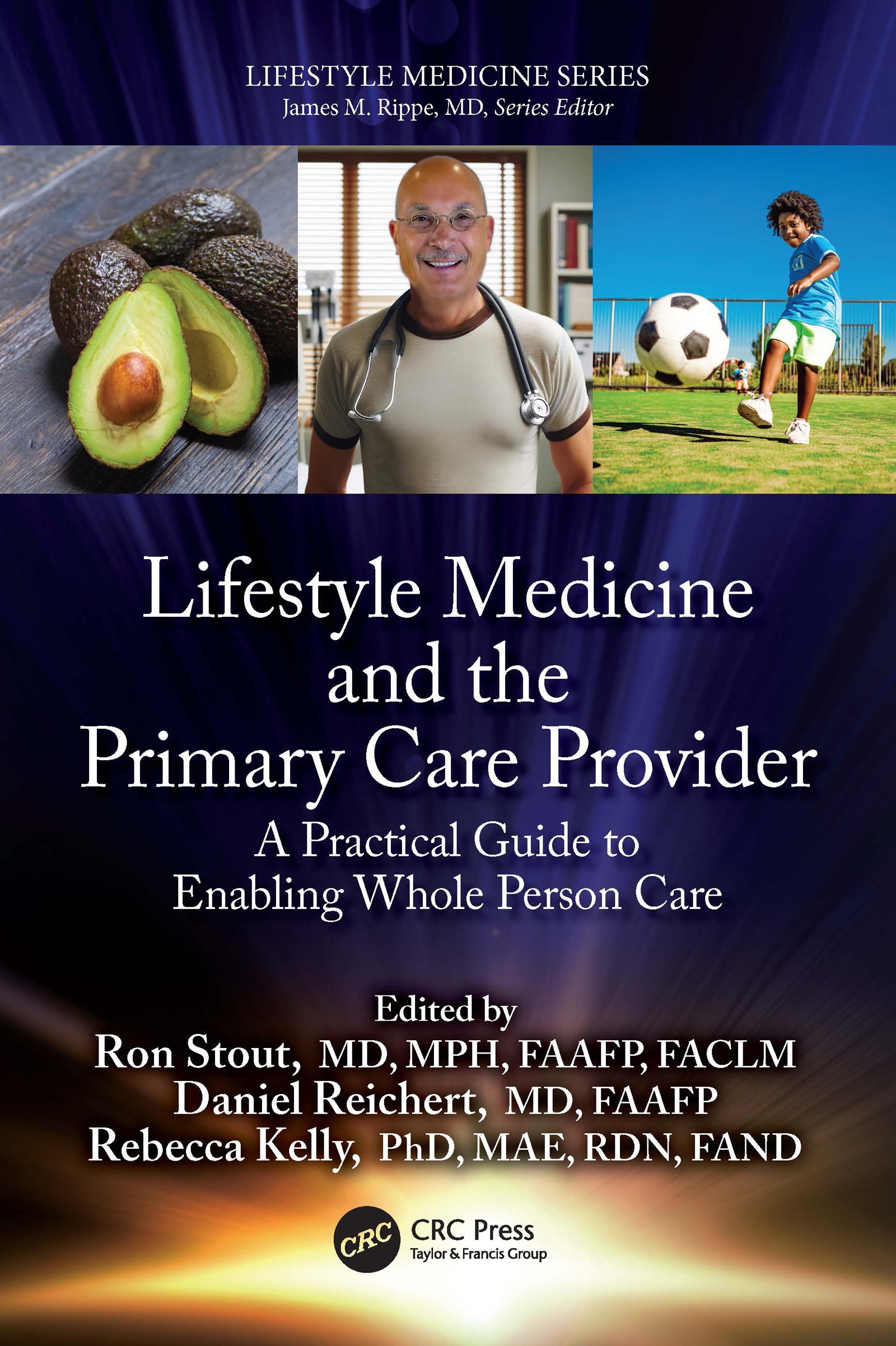 Lifestyle Medicine and the Primary Care Provider: A Practical Guide to Enabling Whole Person Care (EPUB) Lifestyle Medicine and the Primary Care Provider: A Practical Guide to Enabling Whole Person Care (EPUB)