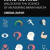 Mind Metrics: Unlocking the Science of Measuring Brain Health (PDF) Mind Metrics: Unlocking the Science of Measuring Brain Health (PDF)