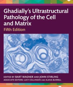 Ghadially’s Ultrastructural Pathology of the Cell and Matrix, 5th Edition (EPUB)