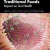 Traditional Foods: Impact on Gut Health (PDF) Traditional Foods: Impact on Gut Health (PDF)