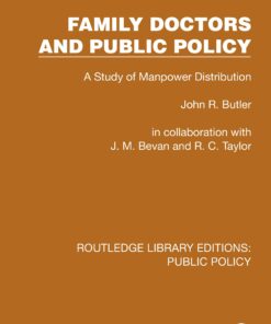 Family Doctors and Public Policy: A Study of Manpower Distribution (EPUB)