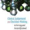 Clinical Judgement and Decision-Making in Nursing and Interprofessional Healthcare (PDF)