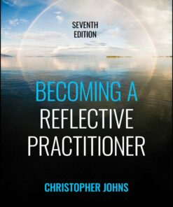 Becoming a Reflective Practitioner, 7th Edition (PDF)
