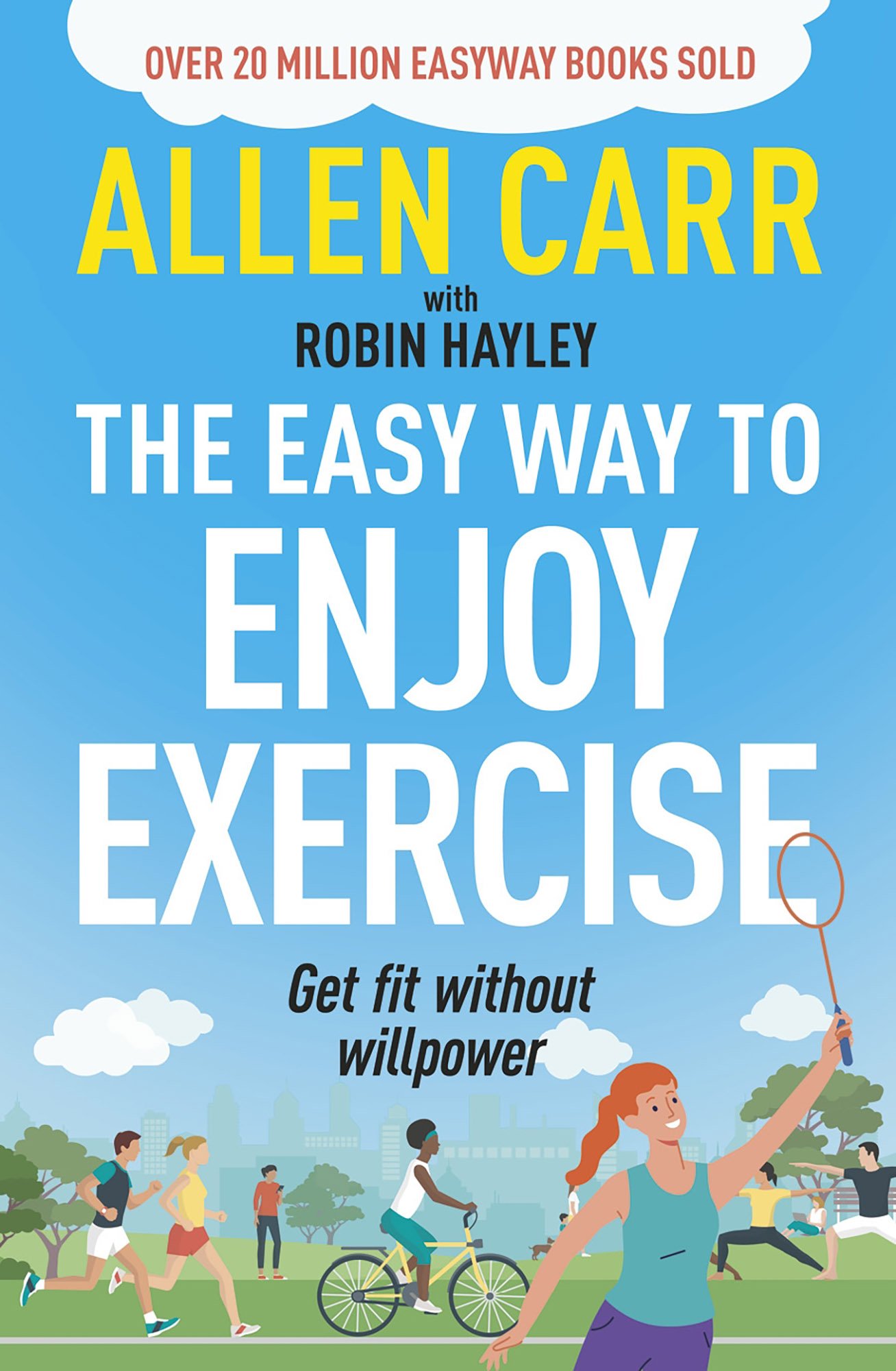 Allen Carr’s Easy Way to Enjoy Exercise: Get fit without willpower (EPUB) Allen Carr’s Easy Way to Enjoy Exercise: Get fit without willpower (EPUB)