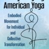 Demystifying American Yoga (PDF) Demystifying American Yoga (PDF)