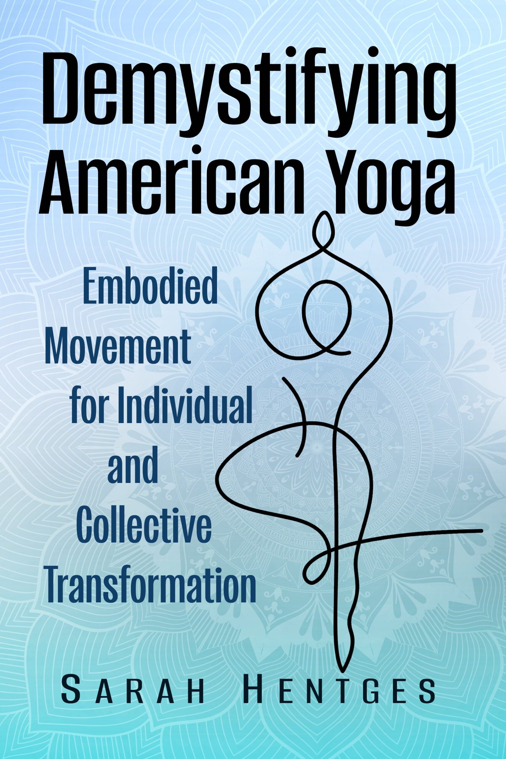 Demystifying American Yoga (PDF) Demystifying American Yoga (PDF)