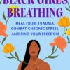 Black Girls Breathing (EPUB)