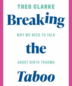 Breaking the Taboo: Why we need to talk about birth trauma (EPUB)