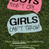 Boys Don’t Cry, Girls Can’t Throw: How Sports Stars Are Redefining the Conversation Around Mental Health (EPUB)