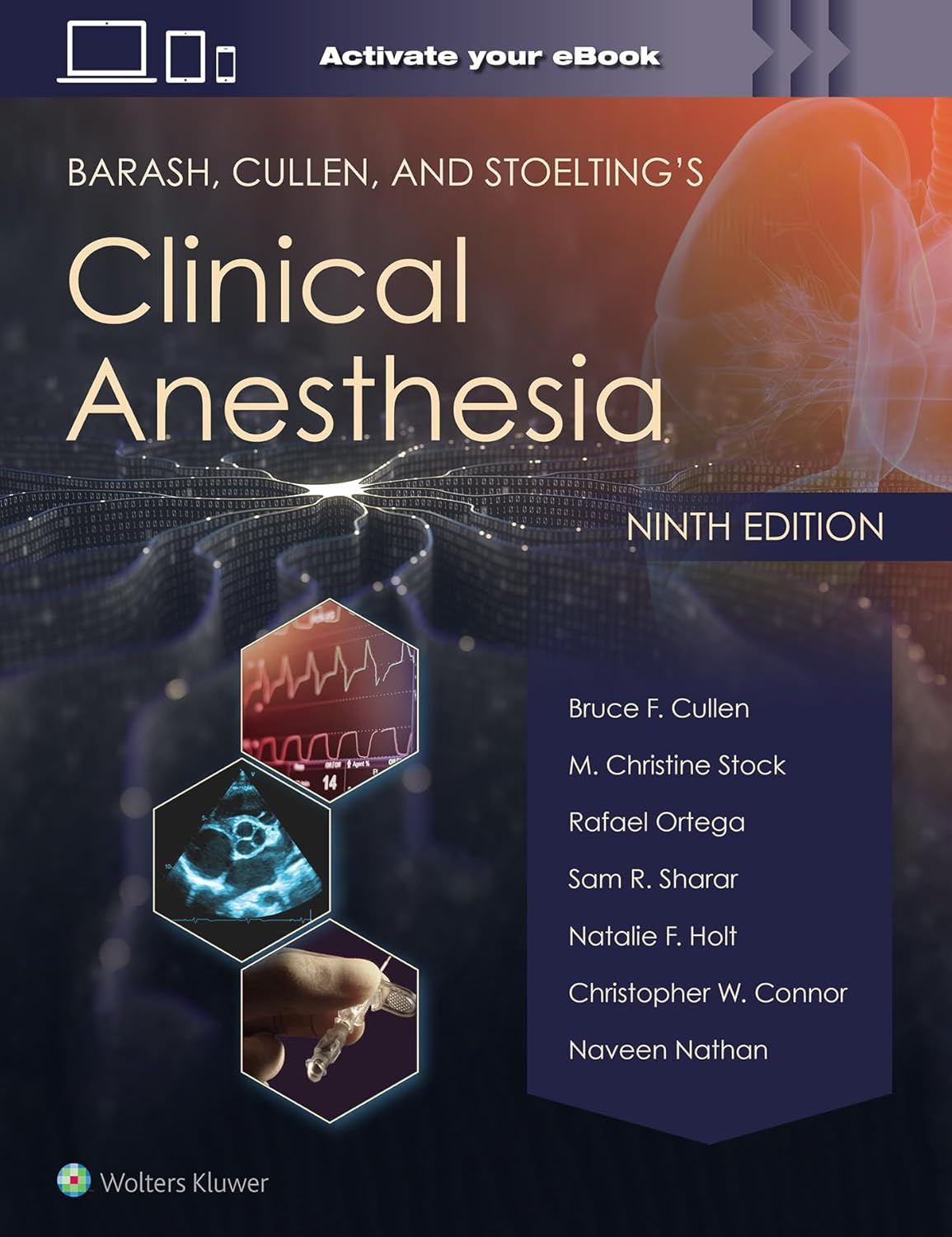 Barash, Cullen, and Stoelting’s Clinical Anesthesia, 9th Edition (High Quality Scanned PDF) Barash, Cullen, and Stoelting’s Clinical Anesthesia, 9th Edition (High Quality Scanned PDF)