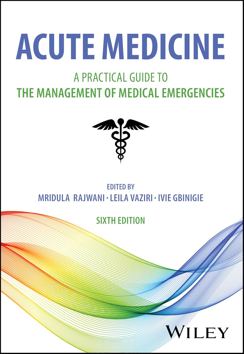 Acute Medicine: A Practical Guide to the Management of Medical Emergencies, 6th Edition (PDF) Acute Medicine: A Practical Guide to the Management of Medical Emergencies, 6th Edition (PDF)