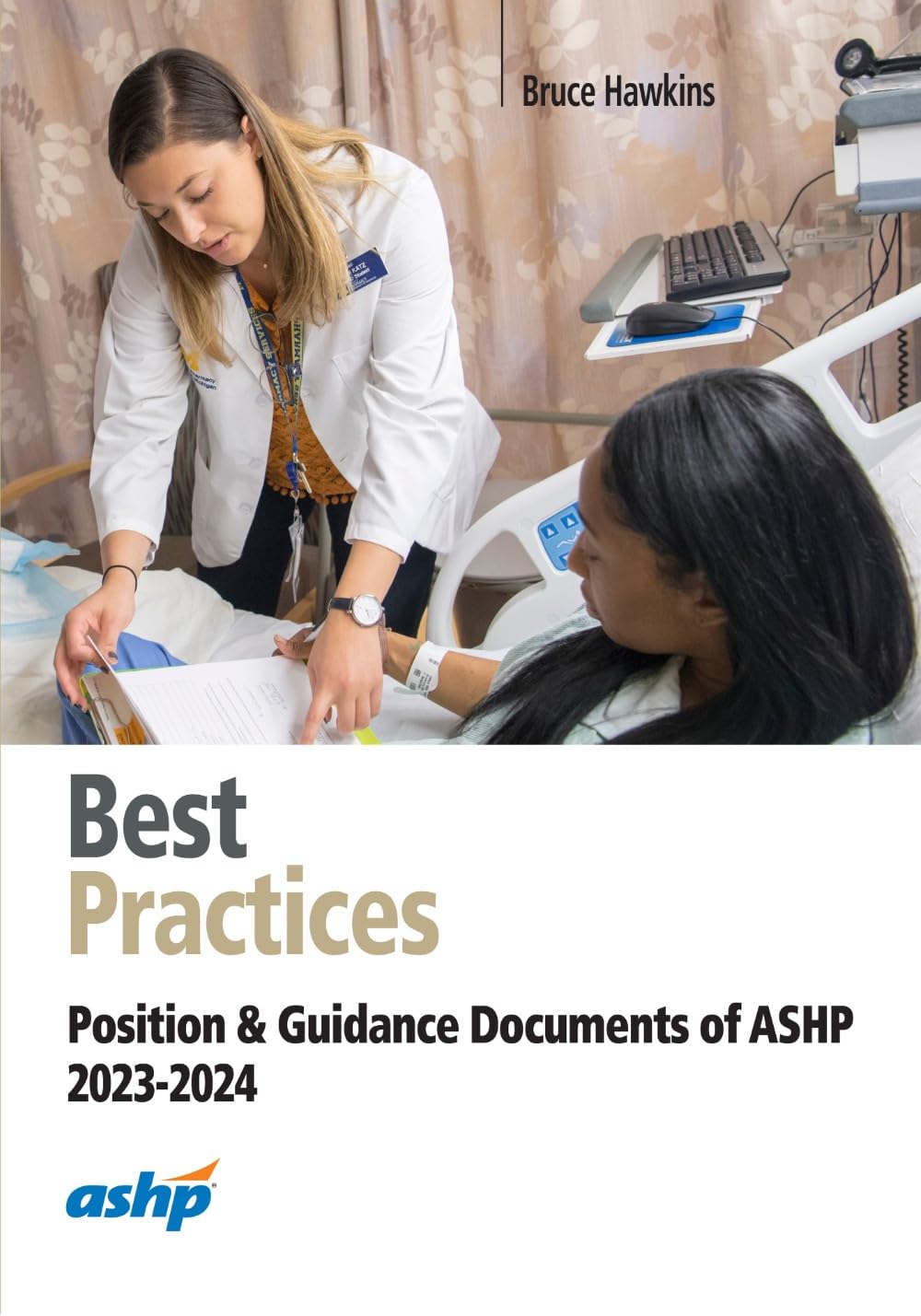 Best Practices 2023-2024: Position and Guidance Documents of ASHP (EPUB) Best Practices 2023-2024: Position and Guidance Documents of ASHP (EPUB)