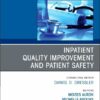 Inpatient Quality Improvement and Patient Safety, An Issue of Medical Clinics of North America (The Clinics: Internal Medicine, Volume 109-5) (EPUB) Inpatient Quality Improvement and Patient Safety, An Issue of Medical Clinics of North America (The Clinics: Internal Medicine, Volume 109-5) (EPUB)