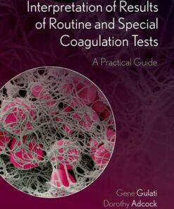 Interpretation of Results of Routine and Special Coagulation Tests: A Practical Guide (PDF)