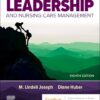 Leadership and Nursing Care Management, 8th Edition (EPUB) Leadership and Nursing Care Management, 8th Edition (EPUB)