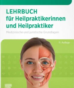 Lehrbuch für Heilpraktikerinnen und Heilpraktiker: Medizinische und juristische Grundlagen, 11th Edition (True PDF)