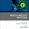 Musculoskeletal Infections, An Issue of Infectious Disease Clinics of North America (The Clinics: Internal Medicine, Volume 39-3) (EPUB) Musculoskeletal Infections, An Issue of Infectious Disease Clinics of North America (The Clinics: Internal Medicine, Volume 39-3) (EPUB)