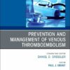 Prevention and Management of Venous Thromboembolism, An Issue of Medical Clinics of North America (The Clinics: Internal Medicine, Volume 109-4) (PDF) Prevention and Management of Venous Thromboembolism, An Issue of Medical Clinics of North America (The Clinics: Internal Medicine, Volume 109-4) (PDF)