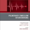 Pulmonary Embolism Interventions, An Issue of Cardiac Electrophysiology Clinics (The Clinics: Internal Medicine, Volume 17-3) (EPUB)