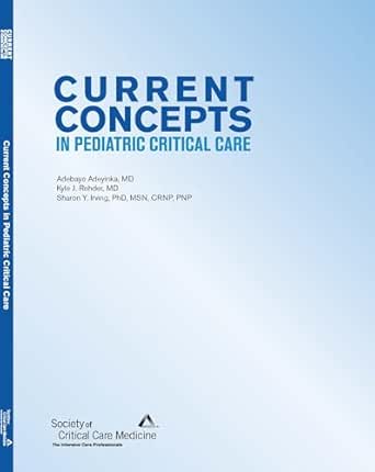 Current Concepts in Pediatric Critical Care 2025 (EPUB) Current Concepts in Pediatric Critical Care 2025 (EPUB)