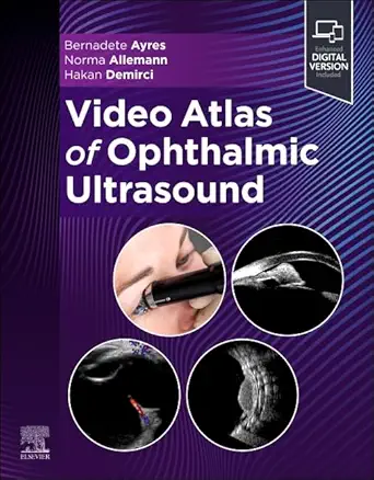 Video Atlas of Ophthalmic Ultrasound (EPUB) Video Atlas of Ophthalmic Ultrasound (EPUB)