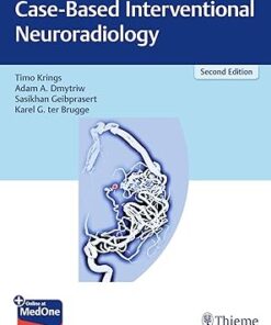Case-Based Interventional Neuroradiology, 2nd edition (Original PDF)