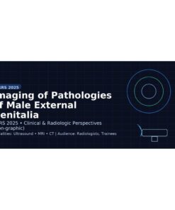 American Roentgen Ray Society Imaging of Pathologies of Male External Genitalia 2025