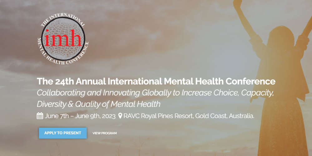 Australian & New Zealand Mental Health Association 24th Annual International Mental Health Conference 2023 Australian & New Zealand Mental Health Association 24th Annual International Mental Health Conference 2023