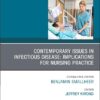Contemporary Issues in Infectious Disease: Implications for Nursing Practice, An Issue of Nursing Clinics (Volume 60-3) (The Clinics: Nursing, Volume 60-3) (True PDF)