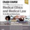 Crash Course Medical Ethics and Medical Law: For the MLA and Medical Exams (True PDF)